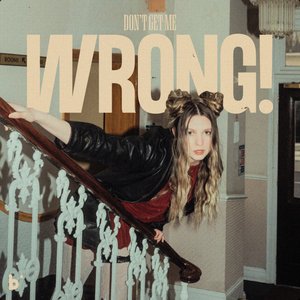 Don't Get Me Wrong! - Single