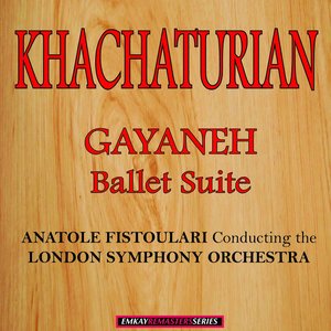 Khachaturian: Gayaneh Ballet Suite (Remastered)