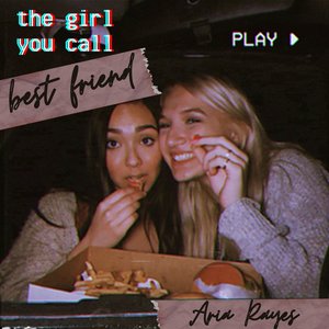 the girl you call best friend