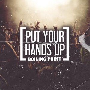 Put Your Hands Up