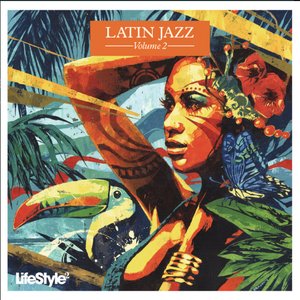 Lifestyle2 - Latin Jazz Vol 2 (International Version)