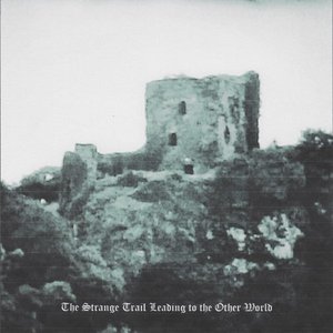 The Strange Trail Leading to the Other World - Single