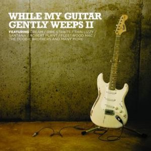 While My Guitar Gently Weeps 2