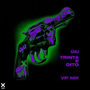 Trinta e Oito (VIP Mix)