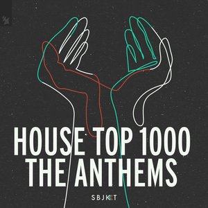 House Top 1000 - The Anthems