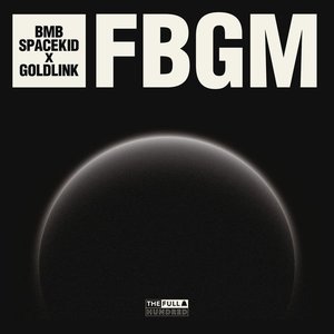 FBGM (feat. GoldLink) - Single