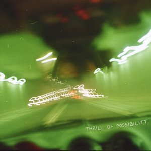 Thrill of Possibility - EP