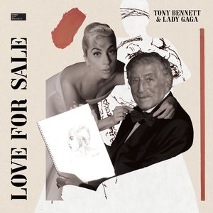 Tony Bennett, Lady Gaga - Love For Sale - Zortam Music