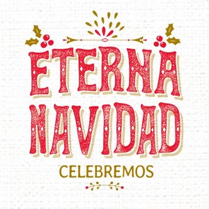 Eterna Navidad Celebremos