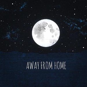 Away from Home.