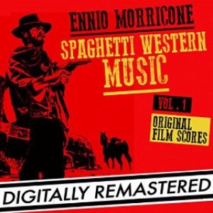 Ennio Morricone : Spaghetti Western Music Vol. 1 (Original Film Scores)