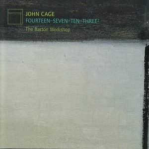 John Cage: Fourteen, Seven, Ten, Three²