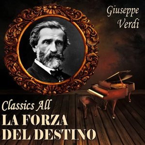 Giuseppe Verdi: Classics All. la Forza del Destino