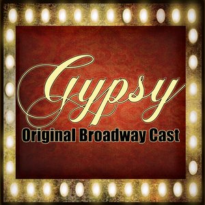 Gypsy - Original Broadway Cast