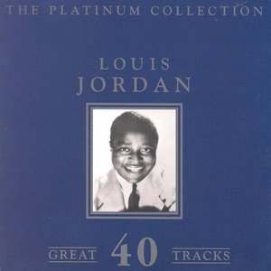 The Platinum Collection - Louis Jordan