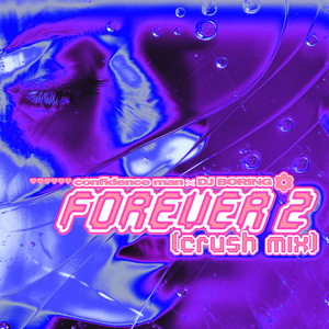 Artwork for FOREVER 2 (CRUSH MIX)