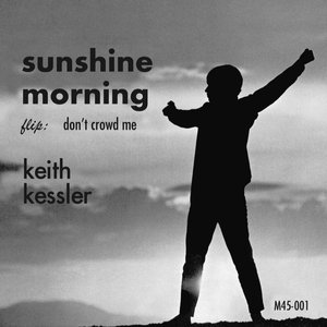 Don't Crowd Me / Sunshine Morning