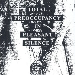 Total Preoccupancy In Pleasant Silence