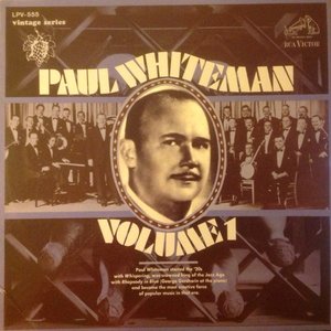 Paul Whiteman, Volume 1