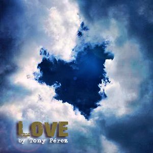 Image for 'Tony Pérez - Love'