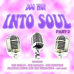 Doo Wop into Soul - Part 2