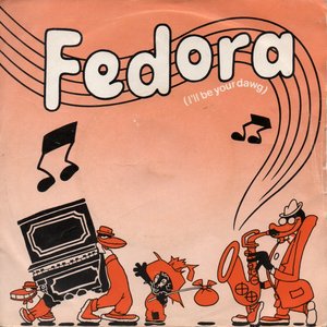 Fedora (I'll Be Your Dawg)