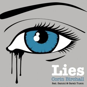 Lies - Corin Birchall feat Sammi & Sarah Tuson