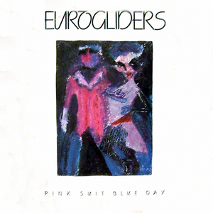 Eurogliders - Pink Suit Blue Day - Zortam Music