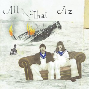 All That Jiz