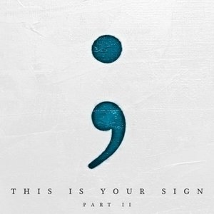 'This Is Your Sign (Part 2)' için resim