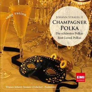 Strauss II: Champagner Polka - Die schönsten Polkas / Best Loved Polkas