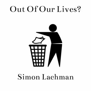 Out of Our Lives?