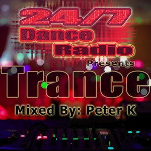 24/7 Dance Radio Presents Trance (The Best Collection of Trance Anthems)