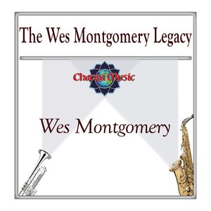 The Wes Montgomery Legacy