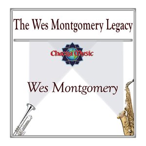 The Wes Montgomery Legacy