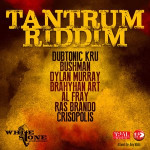 Tantrum Riddim