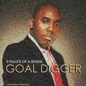 9 Rules of a Serial Goal Digger