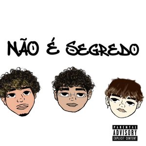 Não é Segredo (feat. yoyovix & Lil Zé) - Single