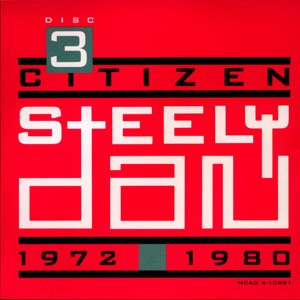 Citizen Steely Dan (disc 3)