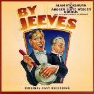 By Jeeves -The Alan Ayckbourn And Andrew Lloyd Webber Musical