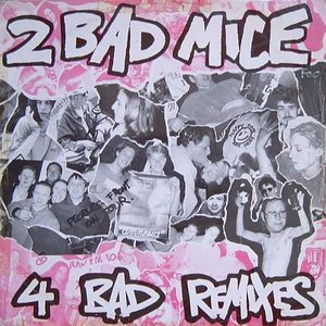 4 Bad Remixes