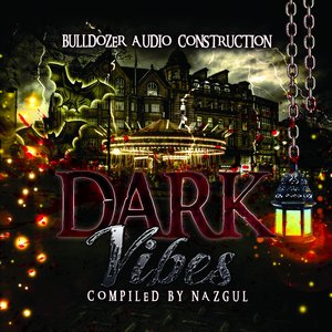 Dark Vibes (Compiled By Nazgul)