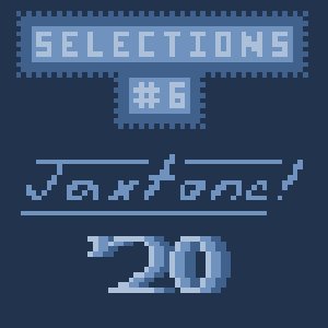 Selections #6: JAXTONE '20