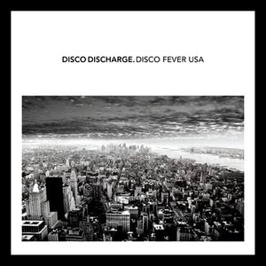 Disco Discharge: Disco Fever USA
