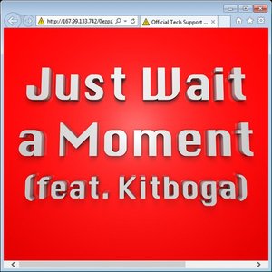 Just Wait a Moment (feat. Kitboga) - Single