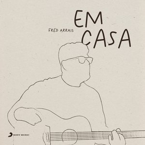 Fred Arrais em Casa