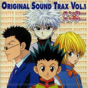 HUNTER×HUNTER ― オリジナル・サウンドトラック Vol.1