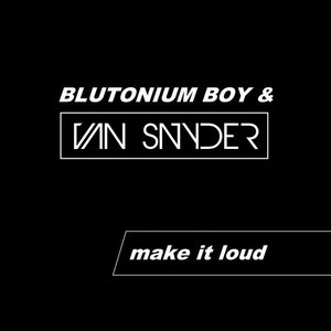 Make It Loud