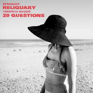 20 Questions (From "Bergman’s Reliquary")