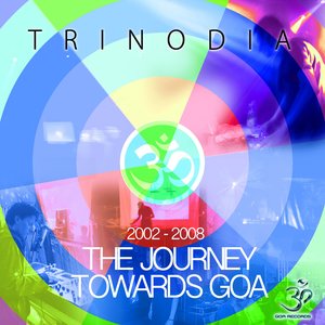 The Journey Towards Goa: 2002 - 2008